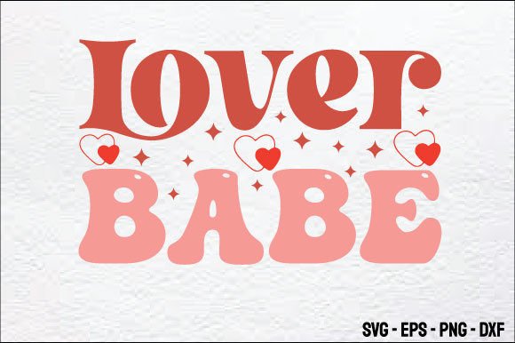 Lover Babe - Retro Valentine Svg Design Review