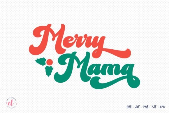 Merry Mama SVG Retro Christmas SVG