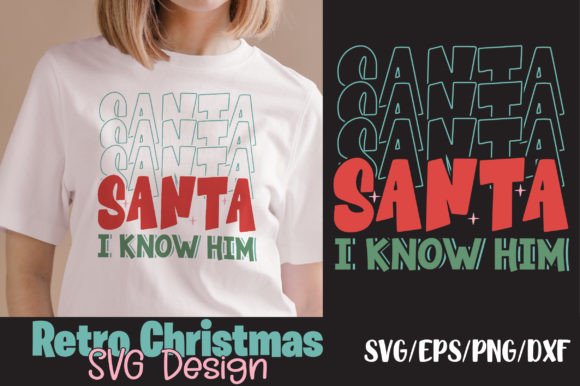 Santa I Know Him Retro Christmas Svg Review